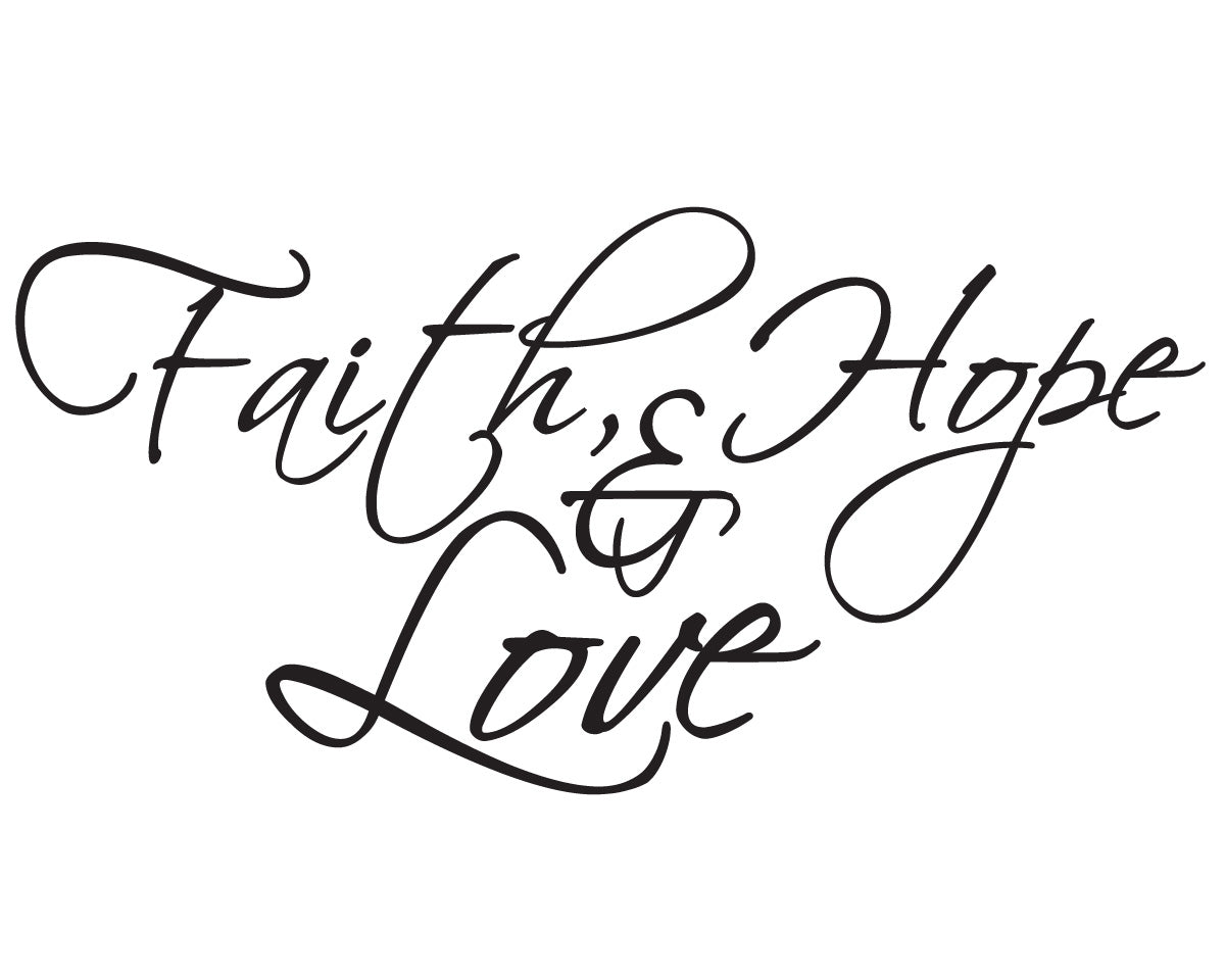 Faith, Hope & Love - vinyl wall poetry - Fantastick